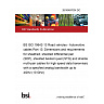 26/30487034 DC BS ISO 19642-13 Road vehicles - Automotive cables Part 13: Dimensions and requirements for sheathed, shielded differential pair (SDP), shielded twisted quad (STQ) and shielded multi-pair cables for high speed data transmission with a specified analog bandwidth up to 4GHz (10 GHz)