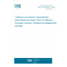 UNE EN 50289-3-5:2002 Communication cables - Specifications for test methods -- Part 3-5: Mechanical test methods - Crush resistance of the cable.