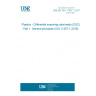 UNE EN ISO 11357-1:2017 Plastics - Differential scanning calorimetry (DSC) - Part 1: General principles (ISO 11357-1:2016)