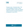 UNE EN 2899:2018 Aerospace series - Vulcanized rubbers - Test on the susceptibility to corrosion in a damp atmosphere of metals in contact with vulcanized rubbers (Endorsed by Asociación Española de Normalización in June of 2018.)