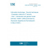 UNE EN ISO/IEC 15408-1:2020 Information technology - Security techniques - Evaluation criteria for IT security - Part 1: Introduction and general model (ISO/IEC 15408-1:2009) (Endorsed by Asociación Española de Normalización in May of 2020.)