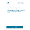 UNE EN 15967:2022 Determination of maximum explosion pressure and the maximum rate of pressure rise of gases and vapours (Endorsed by Asociación Española de Normalización in March of 2022.)