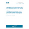 UNE EN IEC 62764-1:2022 Measurement procedures of magnetic field levels generated by electronic and electrical equipment in the automotive environment with respect to human exposure - Part 1: Low-frequency magnetic fields (Endorsed by Asociación Española de Normalización in December of 2022.)