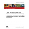 BS EN ISO 105-C09:2003 Textiles. Tests for colour fastness Colour fastness to domestic and commercial laundering. Oxidative bleach response using a non-phosphate reference detergent incorporating a low temperature bleach activator