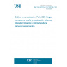 UNE EN 50290-2-26:2002/A1:2007 Communication cables -- Part 2-26: Common design rules and construction - Halogen free flame retardant insulation compounds