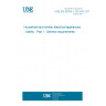 UNE EN 60335-1:2012/AC:2014 Household and similar electrical appliances - Safety - Part 1: General requirements