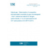 UNE EN ISO 6974-5:2015 Natural gas - Determination of composition and associated uncertainty by gas chromatography - Part 5: Isothermal method for nitrogen, carbon dioxide, C1 to C5 hydrocarbons and C6+ hydrocarbons (ISO 6974-5:2014)