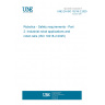 UNE EN ISO 10218-2:2025 Robotics - Safety requirements - Part 2: Industrial robot applications and robot cells (ISO 10218-2:2025) UNE EN ISO 10218-2:2025 Robotics - Safety requirements - Part 2: Industrial robot applications and robot cells (ISO 10218-2:2025)