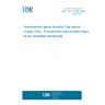 UNE ISO 13398:2005 Hidrocarburos ligeros licuados. Gas natural licuado (GNL). Procedimiento para la determinación de las cantidades transferidas