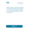UNE EN 894-4:2010 Safety of machinery - Ergonomics requirements for the design of displays and control actuators - Part 4: Location and arrangement of displays and control actuators (Endorsed by AENOR in July of 2010.)