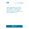 UNE EN ISO 15877-5:2009/A1:2011 Plastics piping systems for hot and cold water installations - Chlorinated poly(vinyl chloride) (PVC-C) - Part 5: Fitness for purpose of the system - Amendment 1 (ISO 15877-5:2009/AMD 1:2010)