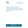 UNE EN 62037-5:2015 Passive RF and microwave devices, intermodulation level measurement - Part 5: Measurement of passive intermodulation in filters