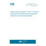 UNE EN 60601-2-18:2016 Medical electrical equipment - Part 2-18: Particular requirements for the basic safety and essential performance of endoscopic equipment