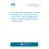 UNE CEN/TR 15762:2008 Road transport and traffic telematics - Electronic fee collection (EFC) - Ensuring the correct function of EFC equipment installed behind metallised windshield (Endorsed by AENOR in January of 2014.)