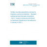 UNE EN IEC 61837-2:2018/A1:2020 Surface mounted piezoelectric devices for frequency control and selection - Standard outlines and terminal lead connections - Part 2: Ceramic enclosures (Endorsed by Asociación Española de Normalización in January of 2021.)