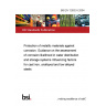 BS EN 12502-5:2004 Protection of metallic materials against corrosion. Guidance on the assessment of corrosion likelihood in water distribution and storage systems Influencing factors for cast iron, unalloyed and low alloyed steels