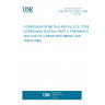 UNE EN ISO 7539-3:1996 CORROSION OF METALS AND ALLOYS. STRESS CORROSION TESTING. PART 3: PREPARATION AND USE OF U-BEND SPECIMENS. (ISO 7539-3:1989).