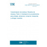 UNE CEN/TR 15310-4:2008 IN Characterization of waste - Sampling of waste materials - Part 4: Guidance on procedures for sample packaging, storage, preservation, transport and delivery