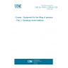 UNE EN 14502-2:2006+A1:2008 Cranes - Equipment for the lifting of persons - Part 2: Elevating control stations