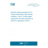 UNE EN 62052-31:2016 Electricity metering equipment (AC) - General requirements, tests and test conditions - Part 31: Product safety requirements and tests (Endorsed by AENOR in September of 2016.)