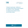 UNE EN 15330-2:2018 Surfaces for sports areas - Synthetic turf and needle-punched surfaces primarily designed for outdoor use - Part 2: Specification for needle-punched surfaces for tennis and multi-sport surfaces