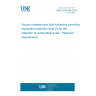 UNE EN 62784:2020 Vacuum cleaners and dust extractors providing equipment protection level Dc for the collection of combustible dusts - Particular requirements