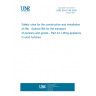 UNE EN 81-44:2025 Safety rules for the construction and installation of lifts - Special lifts for the transport of persons and goods - Part 44: Lifting appliances in wind turbines