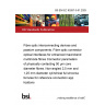 BS EN IEC 63267-3-61:2025 Fibre optic interconnecting devices and passive components. Fibre optic connector optical interfaces for enhanced macrobend multimode fibres Connector parameters of physically contacting 50 μm core diameter fibres. Non-angled 2,5 mm and 1,25 mm diameter cylindrical full zirconia ferrules for reference connection applications