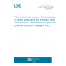 UNE EN 13235:2006 Advanced technical ceramics - Mechanical properties of ceramic composites at high temperature under inert atmosphere - Determination of creep behaviour (Endorsed by AENOR in January of 2007.)