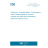 UNE EN ISO 24501:2010 Ergonomics - Accessible design - Sound pressure levels of auditory signals for consumer products (ISO 24501:2010) (Endorsed by AENOR in February of 2011.)