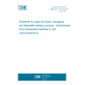 UNE EN 12703:2017 Adhesives for paper and board, packaging and disposable sanitary products - Determination of low temperature flexibility or cold crack temperature