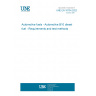 UNE EN 16734:2022 Automotive fuels - Automotive B10 diesel fuel - Requirements and test methods