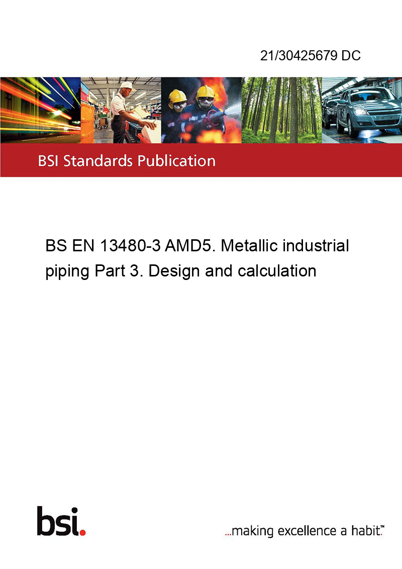 21/30425679 DC BS EN 134803 AMD5. Metallic industrial piping Part 3