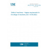 UNE EN ISO 14159:2008 Safety of machinery - Hygiene requirements for the design of machinery (ISO 14159:2002)