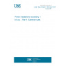 UNE EN 61936-1:2012/AC:2013 Power installations exceeding 1 kV a.c. - Part 1: Common rules