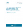 UNE EN 50561-1:2014 Power line communication apparatus used in low-voltage installations - Radio disturbance characteristics - Limits and methods of measurement - Part 1: Apparatus for in-home use