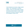 UNE EN IEC 62677-3-102:2018 Heat-shrinkable low and medium voltage moulded shapes - Part 3: Specification for individual materials - Sheet 102: Heat-shrinkable, polyolefin, anti-tracking moulded shapes for medium voltage applications (Endorsed by Asociación Española de Normalización in May of 2018.)