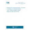 UNE EN 16282-3:2017+A1:2022 Equipment for commercial kitchens - Components for ventilation in commercial kitchens - Part 3: Kitchen ventilation ceilings; design and safety requirements