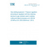 UNE EN ISO 2503:2010/A1:2015 Gas welding equipment - Pressure regulators and pressure regulators with flow-metering devices for gas cylinders used in welding, cutting and allied processes up to 300 bar (30 MPa) (ISO 2503:2009/Amd 1:2015)