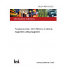 BS EN 4855-03:2020 Aerospace series. ECO efficiency of catering equipment Chilling equipment