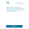 UNE CEN ISO/TS 14441:2013 Health informatics - Security and privacy requirements of EHR systems for use in conformity assessment (ISO/TS 14441:2013) (Endorsed by AENOR in March of 2014.)