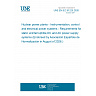 UNE EN IEC 61225:2026 - Nuclear power plants - Instrumentation, control and electrical power systems - Requirements for static uninterruptible DC and AC power supply systems (Endorsed by Asociación Española de Normalización in August of 2026.) UNE EN IEC 61225:2026 - Nuclear power plants - Instrumentation, control and electrical power systems - Requirements for static uninterruptible DC and AC power supply systems (Endorsed by Asociación Española de Normalización in August of 2026.)