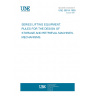 UNE 58914:1999 SERIES LIFTING EQUIPMENT. RULES FOR THE DESIGN OF STORAGE AND RETRIEVAL MACHINES. MECHANISMS.