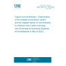 UNE CEN/TS 17790:2022 Organo-mineral fertilizers - Determination of the chelated micronutrient content and the chelated fraction of micronutrients by treatment with a cation exchange resin (Endorsed by Asociación Española de Normalización in May of 2022.)