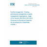UNE CEN ISO/TR 41030:2025 - Facility management - Existing performance management in facility management organizations - State of the industry (ISO/TR 41030:2024) (Endorsed by Asociación Española de Normalización in September of 2026.)