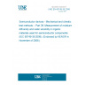 UNE EN 60749-39:2006 Semiconductor devices - Mechanical and climatic test methods -- Part 39: Measurement of moisture diffusivity and water solubility in organic materials used for semiconductor components (IEC 60749-39:2006). (Endorsed by AENOR in November of 2006.)