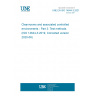 UNE EN ISO 14644-3:2021 Cleanrooms and associated controlled environments - Part 3: Test methods (ISO 14644-3:2019, Corrected version 2020-06)