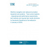 UNE EN IEC 62065:2025 Maritime navigation and radiocommunication equipment and systems - Track control systems - Operational and performance requirements, test methods and required test results (Endorsed by Asociación Española de Normalización in January of 2026.)