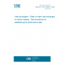 UNE EN 1148:1999/A1:2005 Heat exchangers - Water to water heat exchangers for district heating - Test procedures for establishing the performance data