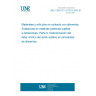 UNE CEN/TS 13130-9:2006 EX Materials and articles in contact with foodstuffs - Plastics substances subject to limitation - Part 9: Determination of acetic acid, vinyl ester in food simulants